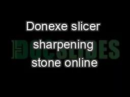 Donexe slicer sharpening stone online