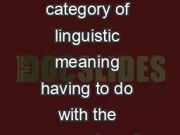 Modality and Language Modality is a category of linguistic meaning having to do with the