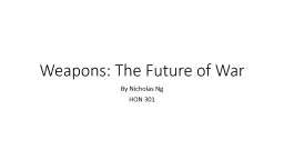 Weapons: The Future of War