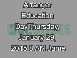 2015 Travel Arranger Education DayThursday, January 29, 2015 8 AM Jame