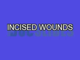 INCISED WOUNDS