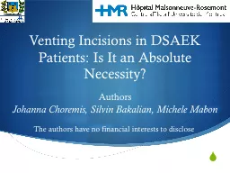 Venting Incisions in DSAEK Patients: Is It an Absolute Nece