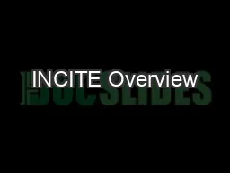 INCITE Overview