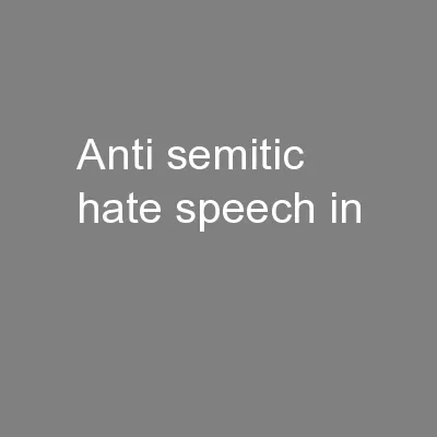 Anti-Semitic Hate Speech in