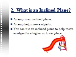 2.  What is an Inclined Plane?