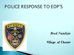 POLICE RESPONSE TO EDP’S