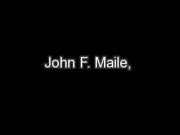 John F. Maile, 