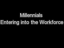 Millennials Entering into the Workforce
