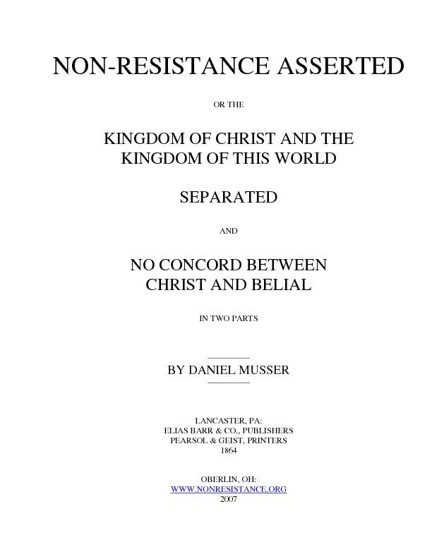 NON-RESISTANCE ASSERTED OR THE KINGDOM OF CHRIST AND THE KINGDOM OF TH