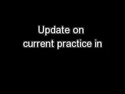 Update on current practice in