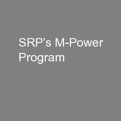 SRP’s M-Power Program