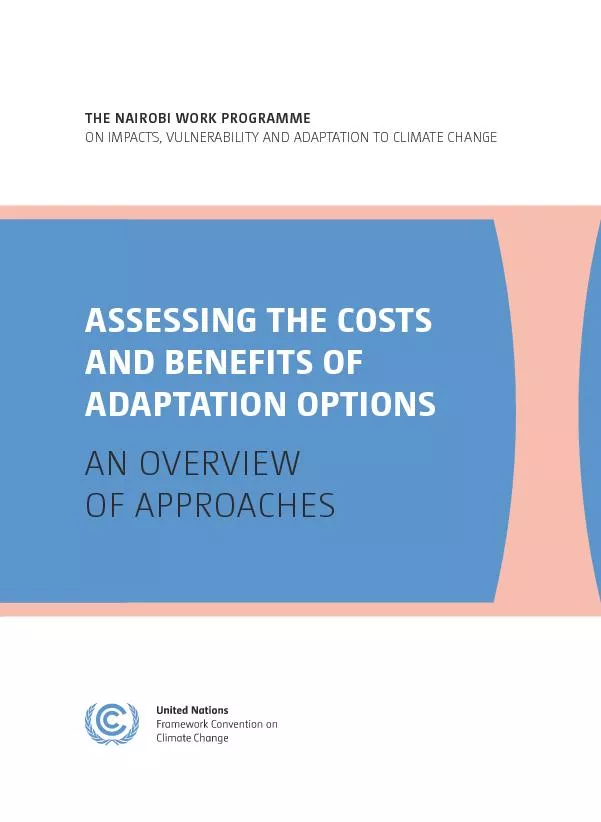 ASSESSING THE COSTS AND BENEFITS OF ADAPTATION OPTIONS AN OVERVIEW OF