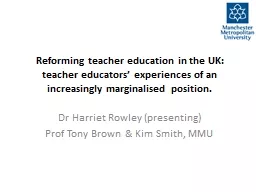 Reforming teacher education in the UK:  teacher educators