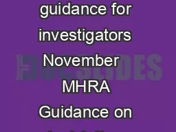 Guidance on legislation Clinical investigations of medical devices guidance for investigators November   MHRA Guidance on legislation Clinical investigations of medical devices  guidance for investig