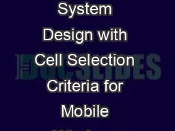 Ov erlaid Cellular System Design with Cell Selection Criteria for Mobile Wireless Users