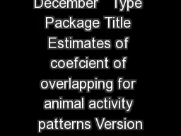 Package overlap December   Type Package Title Estimates of coefcient of overlapping for