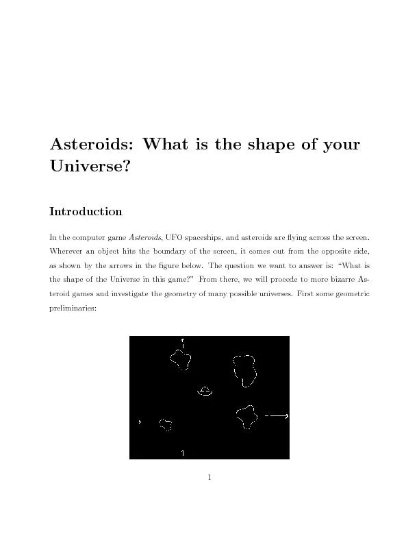 Asteroids:WhatistheshapeofyourUniverse?IntroductionInthecomputergameAs