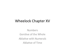 Wheelock Chapter XV