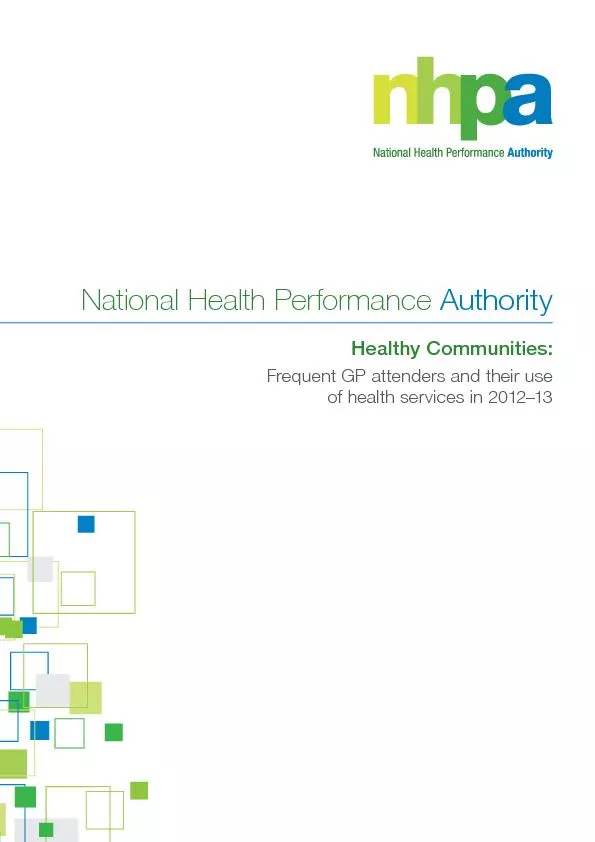 Healthy Communities:Frequent GP attenders and their use of health serv