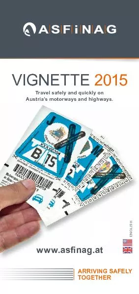 VIGNETTE 2015 www.asﬁ nag.atTravel safely and quickly on Austri
