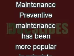 Determining the Economic Value of Preventive Maintenance Preventive maintenance has been
