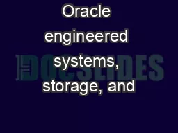 Oracle engineered systems, storage, and