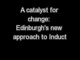 A catalyst for change: Edinburgh’s new approach to Induct