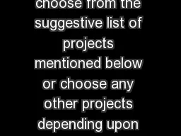 Suggestive List of Projects The Franchises may choose from the suggestive list of projects mentioned below or choose any other projects depending upon the need of local area Code no