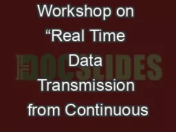 Workshop on “Real Time Data Transmission from Continuous