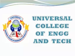 UNIVERSAL  COLLEGE OF  ENGG  AND  TECH