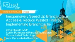 Inexpensively Speed Up Branch Office Access & Reduce Wa