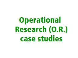 Operational Research (O.R.)         case studies