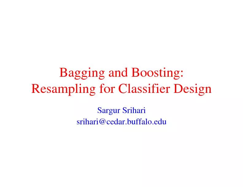 Bagging and Boosting: Resamplingfor Classifier Design