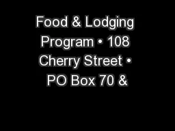 Food & Lodging Program • 108 Cherry Street • PO Box 70 &