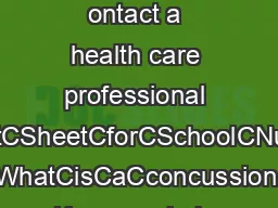 ssess the situation e alert for signs and symptoms ontact a health care professional ACFactCSheetCforCSchoolCNursesC