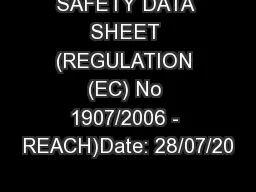 SAFETY DATA SHEET (REGULATION (EC) No 1907/2006 - REACH)Date: 28/07/20
