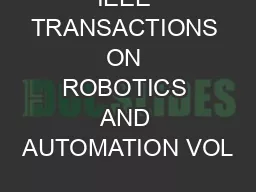 IEEE TRANSACTIONS ON ROBOTICS AND AUTOMATION VOL