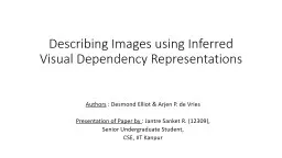 Describing Images using Inferred Visual Dependency Represen