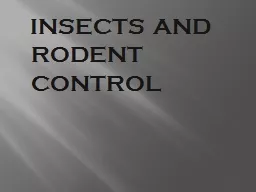 INSECTS AND RODENT CONTROL