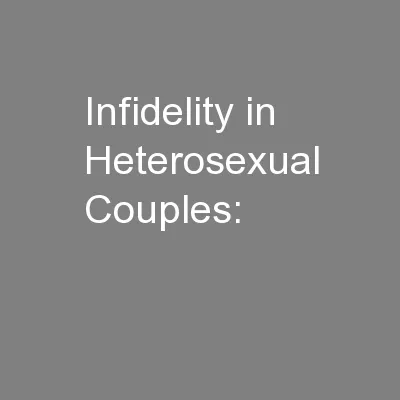 Infidelity in Heterosexual Couples: