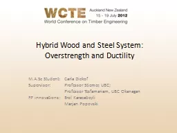 Hybrid Wood and Steel System: