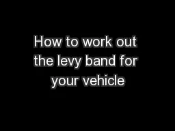 How to work out the levy band for your vehicle