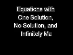 Equations with One Solution, No Solution, and Infinitely Ma