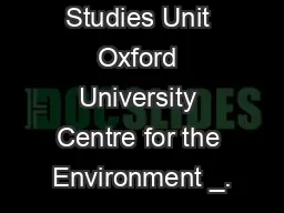 Transport Studies Unit Oxford University Centre for the Environment 
.
