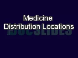 Medicine Distribution Locations