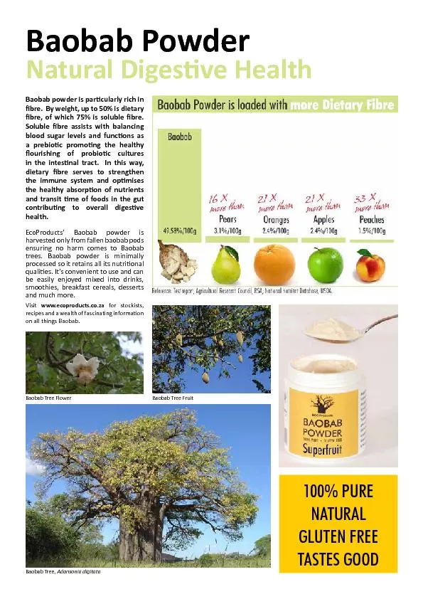 Baobab powder is par�cularly rich in �bre.  By w