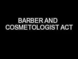 BARBER AND COSMETOLOGIST ACT