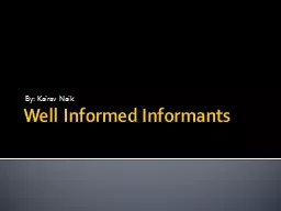 Well Informed Informants