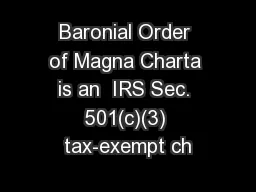 Baronial Order of Magna Charta is an  IRS Sec. 501(c)(3) tax-exempt ch
