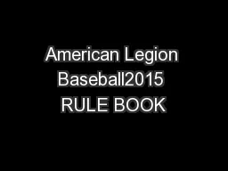 American Legion Baseball2015 RULE BOOK